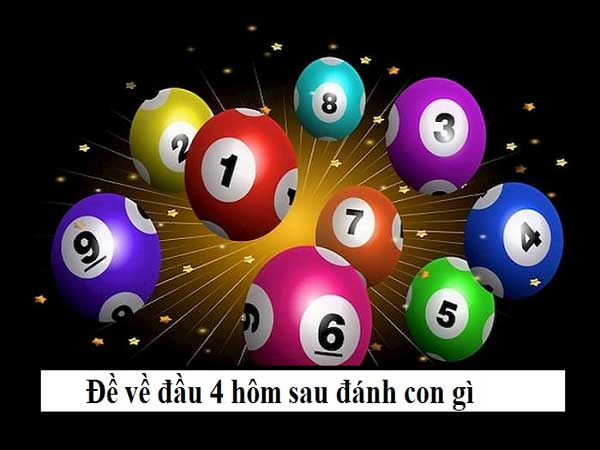 Đề về đầu 4 – Thống kê những con số dễ trúng giải độc đắc