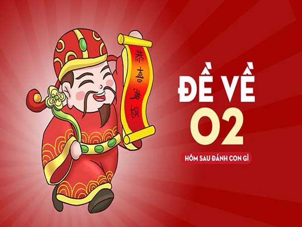 Thống Kê đề về 02 và những con số may mắn trúng thưởng đậm