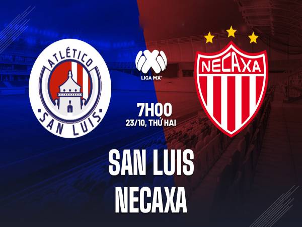 Nhận định kéo San Luis vs Necaxa 