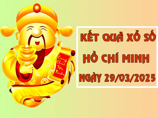 Phân tích kết quả XSHCM ngày 29/3/2025 thứ 7 chọn số gì