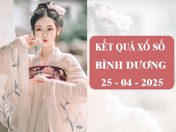 Thống kê xổ số Bình Dương ngày 25/4/2025 thứ 6 hôm nay
