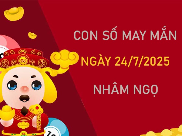 Vượt qua trở ngại với số vàng tuổi Nhâm Ngọ 24/7/2025
