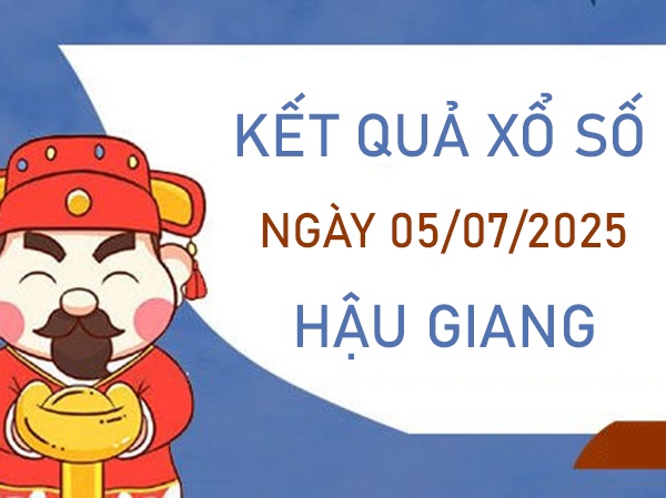Phân tích xổ số Hậu Giang 5/7/2025 đặc biệt đầu đuôi
