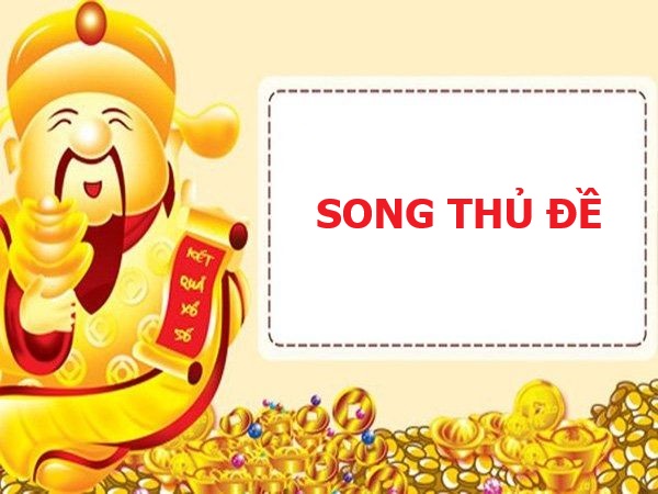 Song thủ đề là gì? Thống kê bộ số song thủ đề tiềm năng