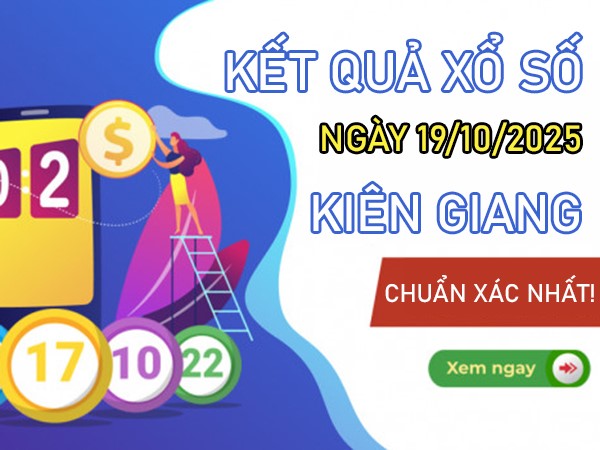 Dự đoán XSKG ngày 19/10/2025 song thủ đặc biệt chủ nhật